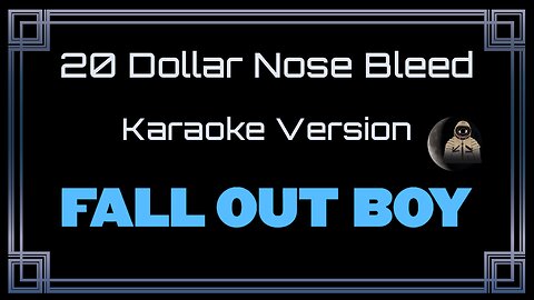 Fall Out Boy - 20 Dollar Nose Bleed (CC)