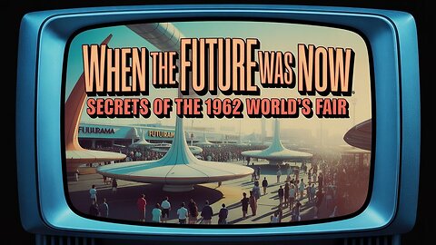 🌐 Lost in Time: The Forgotten Dreams of the 1962 Seattle Fair!
