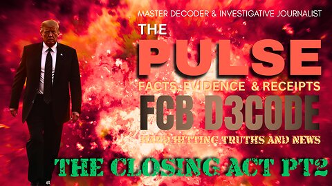 THE PULSE NEWS [18 JUL 25] THE CLOSING ACT PT2 - FCB D3CODE