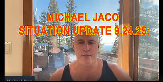 Michael Jaco Situation Update 9.24.2025 :