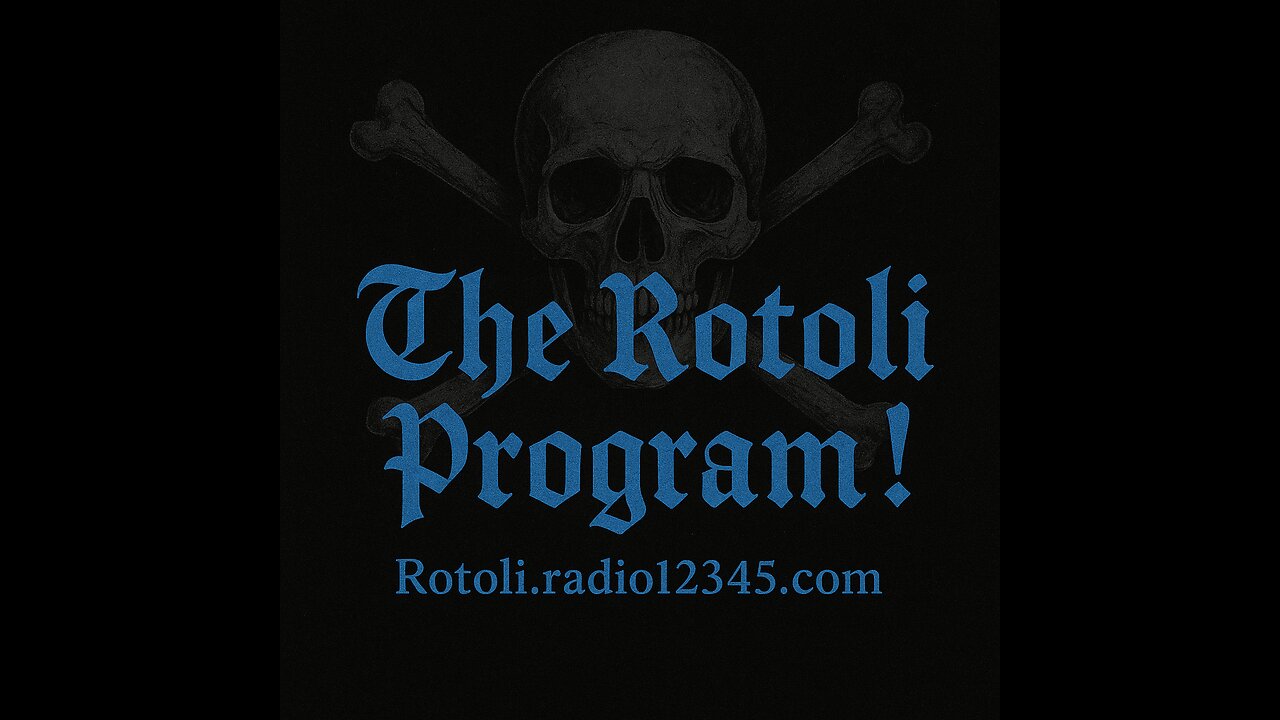 The Rotoli Program. 9/13/25- Rotoli.Radio12345.com
