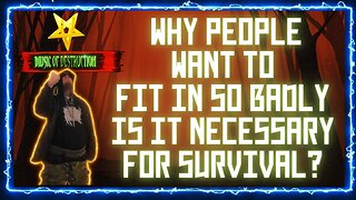 🔪MOD LIVE | Why people want to fit in so badly | is it necessary for survival?🔪