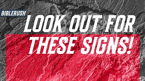 Look out for these Signs!