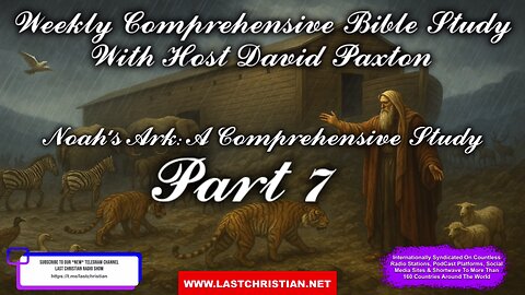 Noah's Ark: A Comprehensive Study Part 7 Conclusion