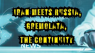 Iran Meets Russia, Gremolata, The Continuity