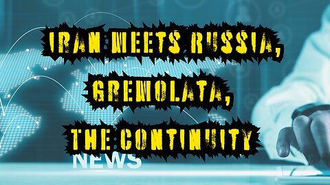 Iran Meets Russia, Gremolata, The Continuity