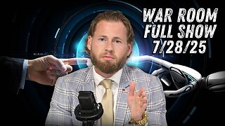War Room With Owen Shroyer MONDAY FULL SHOW 7/28/25