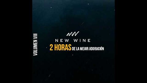 New Wine - 2 Horas Lo Mejor Adoración Grandes Éxitos Mix - Alabanza Musica Cristiana...