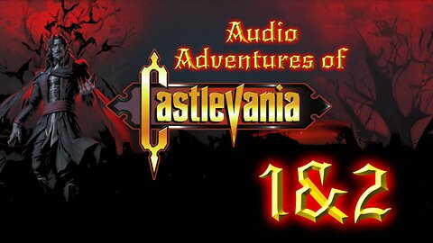Audio Adventures of Castlevania 1&2