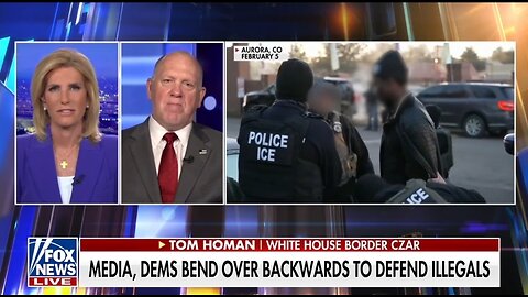 Border Czar: House Dems Vilifying ICE Are Driving Hate