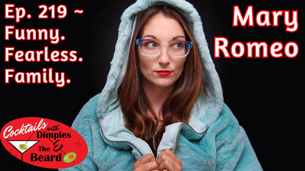 Funny. Fearless. Family. ~ Mary Romeo | Ep. 219