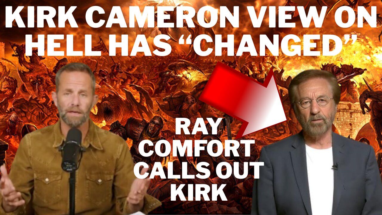 Ray Comfort Living Waters Doesn’t Agree With Kirk Cameron Views On Hell and Eternal Suffering
