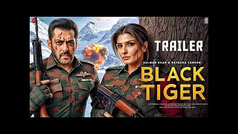 Black Tiger - Official Trailer | Concept Trailer | Salman Khan | Raveena Tandon | Black Tiger Movie