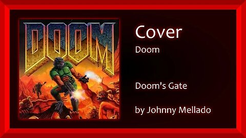 Doom - Doom's Gate (Metal Cover) | Johnny Mellado