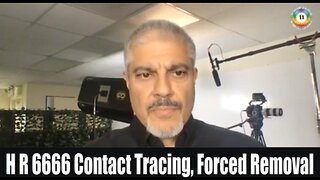 [May 10, 2020] Dr Buttar On H R 6666 Contact Tracing, Forced Removal [DITRH]