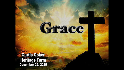 Grace, Curtis Coker, December 29, 2025, Heritage Farm
