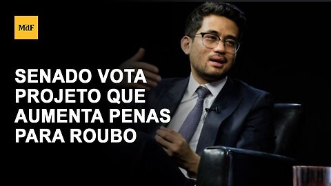Kim Kataguiri explica aumento de penas para furto, roubo e latrocínio
