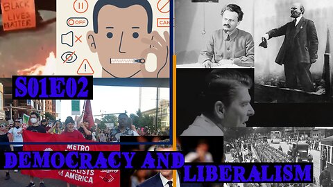 Democracy and Liberalism. Substitution of terms. Season 01 Episode 02.