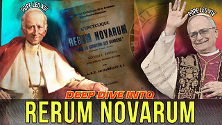 PART 1/2: Explaining Rerum Novarum