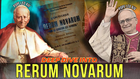 PART 1/2: Explaining Rerum Novarum