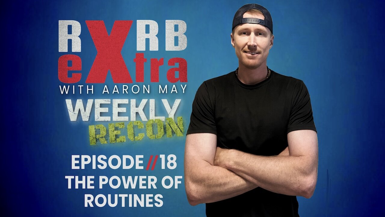 The Power of Routines | Extra Rvrb #18