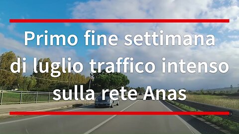 Primo fine settimana di luglio traffico intenso sulla rete Anas