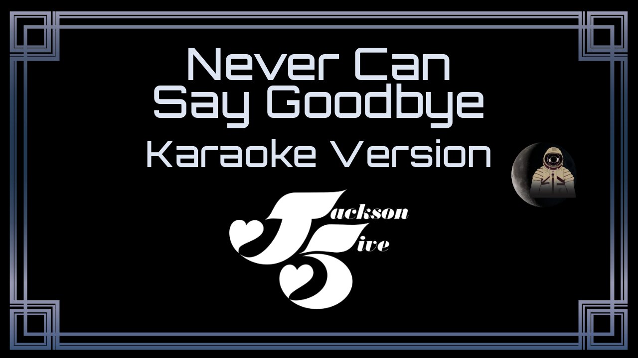 The Jackson 5 - Never Can Say Goodbye (CC)