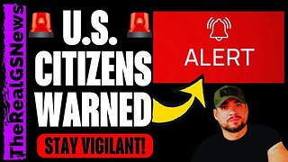 🚨 BREAKING: U.S. ISSUES WARNING TO AMERICAN CITIZENS - STAY VIGILANT