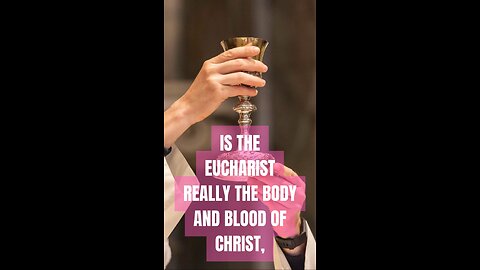 IS THE EUCHARIST REALLY THE BODY & BLOOD OF CHRIST OR JUST A SYMBOL? #truth #jesus #mary #joseph #ih