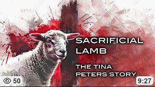 🚨 New Video “Sacrificial Lamb” - The Tina Peters Story -- #FreeTinaPeters