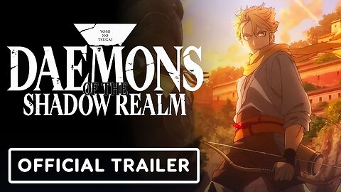Daemons of the Shadow Realm - Official Trailer
