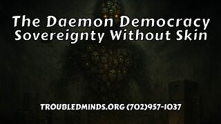 The Daemon Democracy - Sovereignty Without Skin