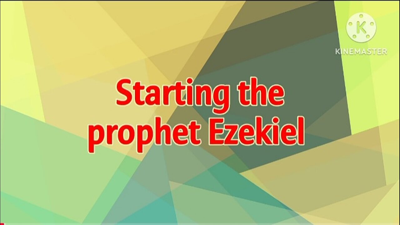 Starting the Book of the Prophet Ezekiel