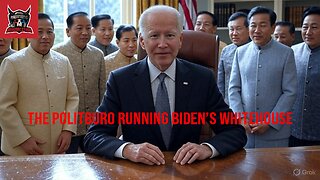 The Politburo Running Biden's Whitehouse