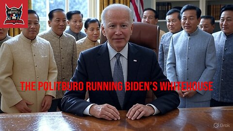 The Politburo Running Biden's Whitehouse