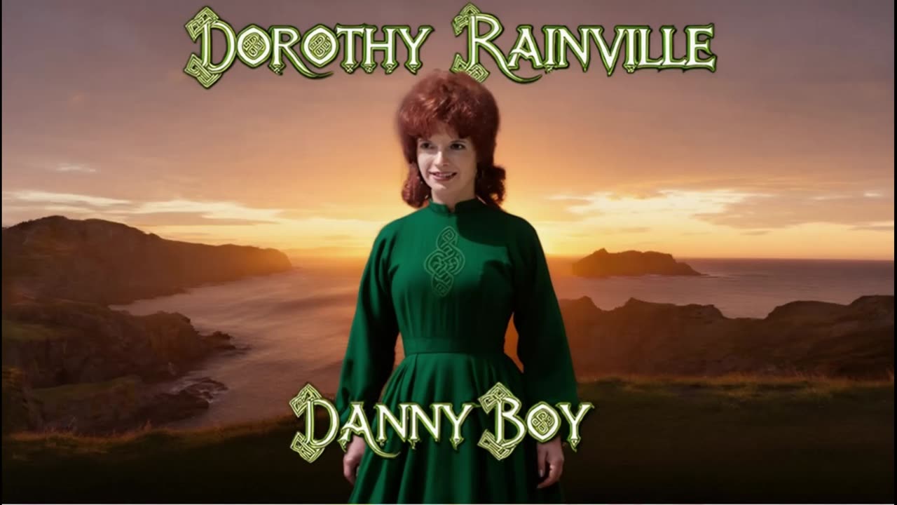 DOROTHY RAINVILLE - DANNY BOY