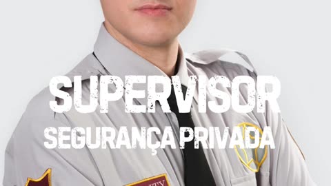 Curso supervisor de segurança privada