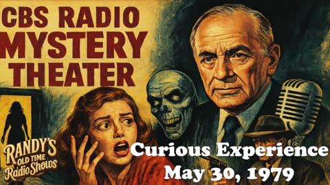 79-05-30 CBS Radio Mystery Theater Curious Experience