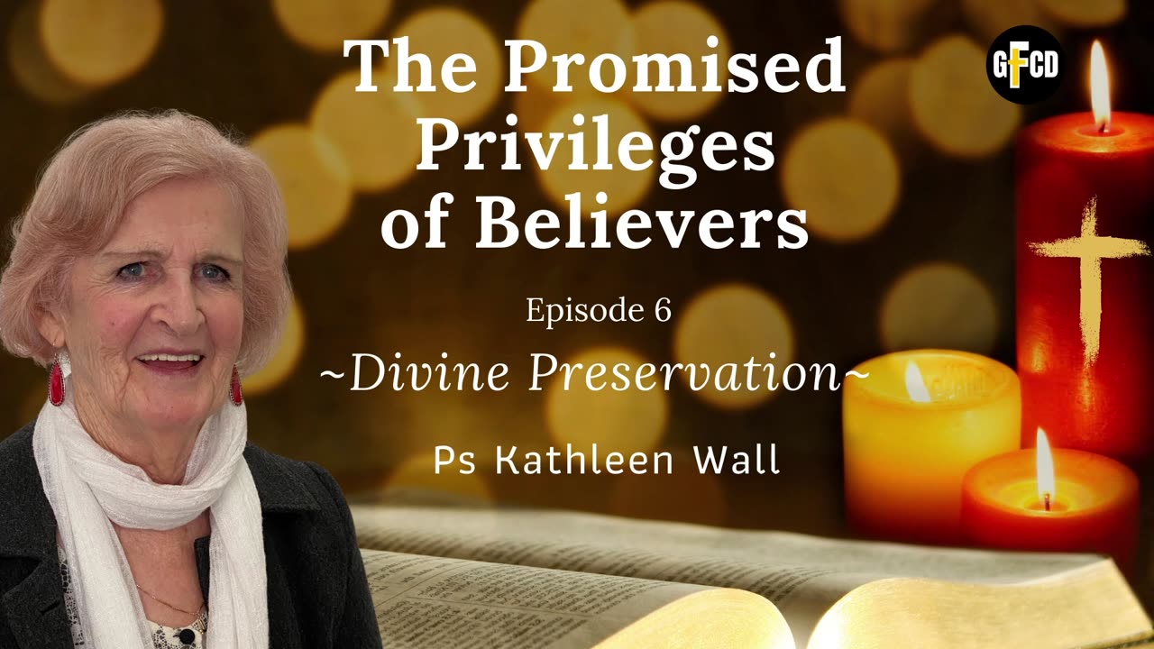 Divine Preservation - Ps Kathleen Wall