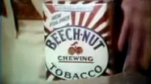 Commercial - Beech Nut Chewing Tobacco