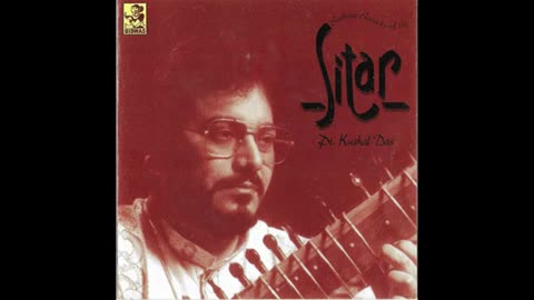 KUSHAL DAS---SUBLIME SOUNDS OF SITAR