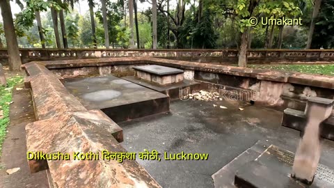Dilkusha Kothi दिलकुशा कोठी (Part-2 of 2)