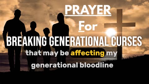 Prayer to Remove Generational Spirits