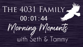 Morning Moments w/Seth & Tammy - Ep 70 - The Sword - Matthew 10:34