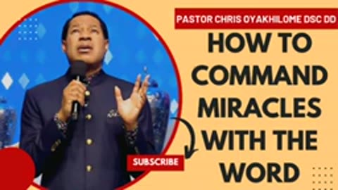 How to Command Miracles with the Word – Pastor Chris Oyakhilome