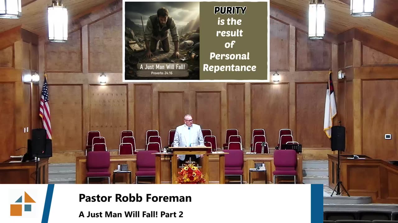 Pastor Robb Foreman // A Just Man Will Fall! Part 2// 11/02/25