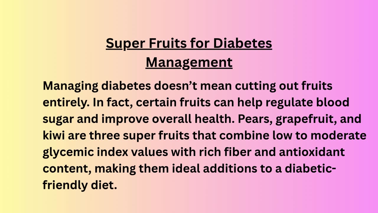 Three Super Fruits for Diabetes Management