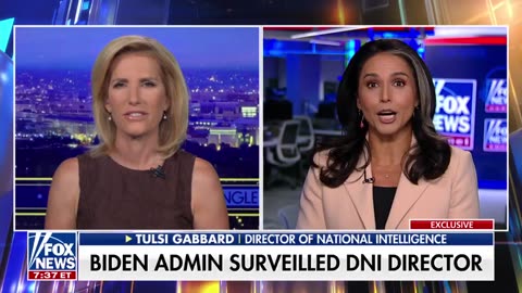 Biden Admin Surveilled DNI Director Tulsi Gabbard