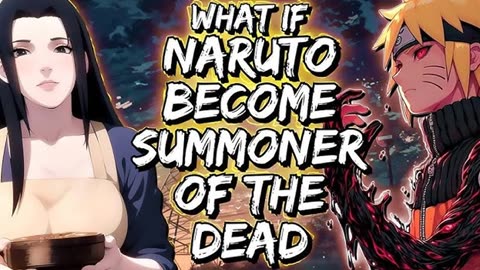 What If Naruto Become Summoner of the Dead