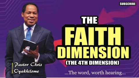 The Faith Dimension – Pastor Chris Oyakhilome